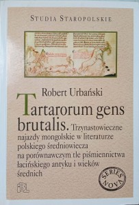 Robert Urbański, Tartarorum gens brutalis