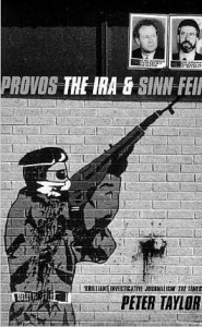 Peter Taylor, The Provos: The IRA and Sinn Fein
