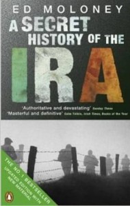 Ed Moloney, A Secret History of the IRA