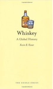 Kevin R.Kosar, Whiskey: A Global History (Edible)