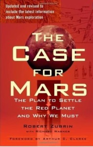 R.Zubrin R.Wagner, The Case for Mars: The Plan to Settle the Red Planet and Why We Must