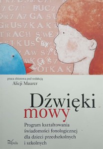 Alicja Maurer, Dźwięki mowy Program kształtowania świadomości fonologicznej