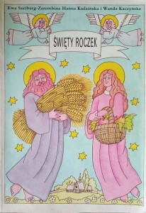 Ewa Szelburg-Zarembina, Święty roczek