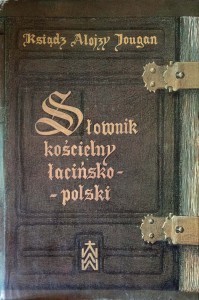 Alojzy Jougan, Słownik kościelny łacińsko-polski