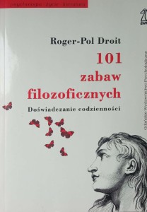 Roger-Pol Droit, 101 zabaw filozoficznych
