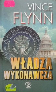 Vince Flynn, Władza wykonawcza