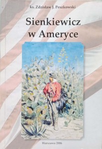 Zdzisław Peszkowski, Sienkiewicz w Ameryce
