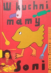 Janusz Tencer, W kuchni mamy Soni
