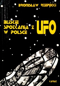 Bronisław Rzepecki, Bliskie spotkania z UFO w Polsce