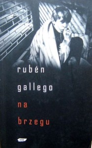 Ruben Gallego, Na brzegu
