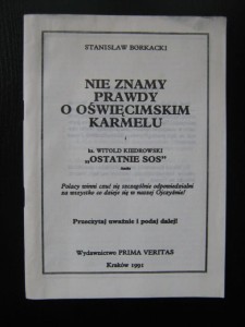 Stanisław Borkacki, Nie znamy prawdy o oświęcimskim karmelu