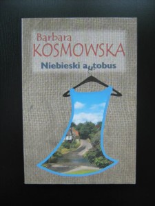 Barbara Kosmowska, Niebieski autobus wyd. Zysk i S- ka