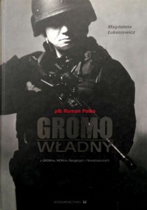 Magdalena Łukaszewicz, płk Roman Polko Gromowładny