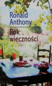 Ronald Anthony, Rok wieczności