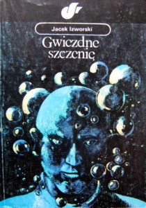 Jacek Izworski, Gwiezdne szczenię
