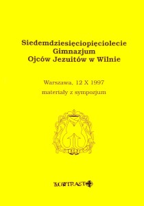 Siedemdziesięciopięciolecie Gimnazjum Ojców Jezuitów w Wilnie