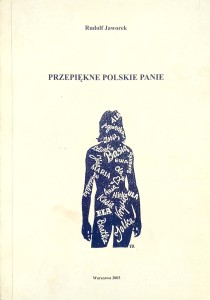 Rudolf Jaworek, Przepiękne polskie panie