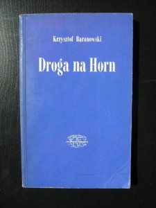 Krzysztof Baranowski, Droga na Horn