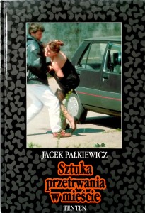 Jacek Pałkiewicz, Sztuka przetrwania w mieście