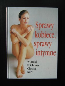 Wilfried Feichtinger Christa Kurt, Sprawy kobiece, sprawy intymne
