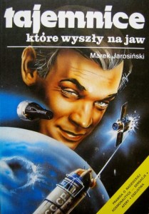 Marek Jarosiński, Tajemnice które wyszły na jaw