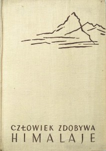 Jan Kazimierz Dorawski, Człowiek zdobywa Himalaje