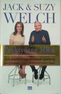 Jack Suzy Welch, Praktyczne MBA