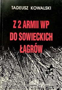 Tadeusz Kowalski, Z 2 Armii WP do sowieckich łagrów