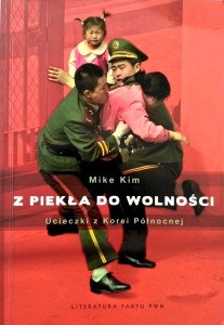 Mike Kim, Z piekła do wolności Ucieczki z Korei Północnej