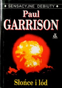 Paul Garrison, Słońce i lód