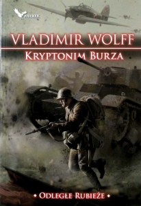 Vladimir Wolff, Kryptonim Burza Odległe Rubieże