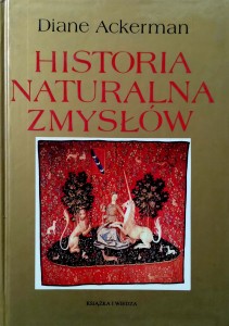Diane Ackerman, Historia naturalna zmysłów