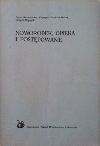 Irena Brzozowska, Noworodek, opieka i postępowanie