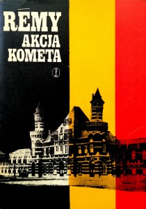 Remy, Akcja Kometa