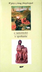 Tadeusz Gadacz, O samotności o spotkaniu