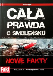 Piotr Bugajski, Cała prawda o Smoleńsku