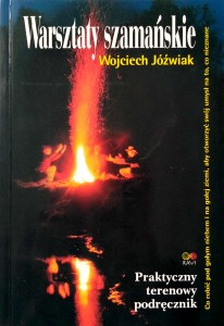 Wojciech Jóźwiak, Warsztaty szamańskie