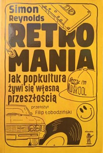 Simon Reynolds, Retromania