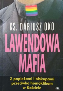 Dariusz Oko, Lawendowa mafia
