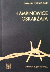 Janusz Sawczuk, Łambinowice oskarżają