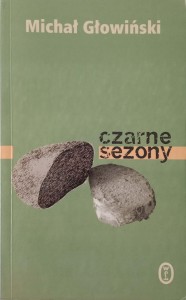 Michał Głowiński, Czarne sezony
