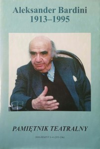 Aleksander Bardini 1913-1995 Pamiętnik teatralny