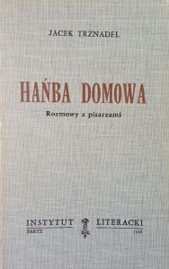 Jacek Trznadel, Hańba domowa