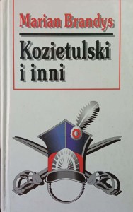 Marian Brandys, Kozietulski i inni