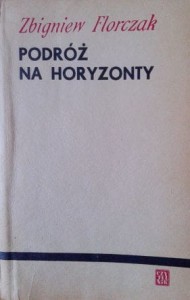 Zbigniew Florczak, Podróż na horyzonty