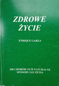 Enrique Garza, Zdrowe życie
