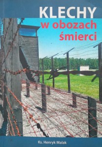Henryk Malak, Klechy w obozach śmierci