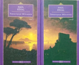 Paul Feval, Towarzysze Milczenia 1-2 Komplet