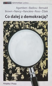 Agamben, Co dalej z demokracją?