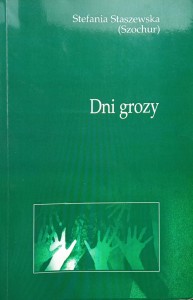 Stefania Staszewska Szochur, Dni grozy